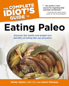The Complete Idiot's Guide to Eating Paleo, ed. , v.  Cover