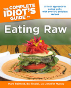 The Complete Idiot's Guide to Eating Raw, ed. , v.  Cover
