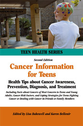 Cancer Information for Teens, ed. 2, v. 