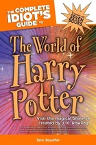 The Complete Idiot's Guide to The World of Harry Potter, ed. , v.  Cover