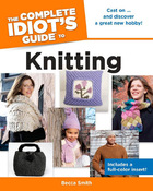 The Complete Idiot's Guide to Knitting, ed. , v.  Cover