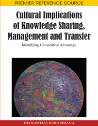 Cultural Implications of Knowledge Sharing, Management and Transfer, ed. , v. 