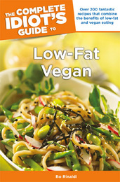 The Complete Idiot's Guide to Low-Fat Vegan Cooking, ed. , v. 