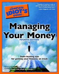 The Complete Idiot's Guide To Managing Your Money, ed. 4, v. 