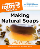 The Complete Idiot's Guide to Making Natural Soaps, ed. , v.  Cover