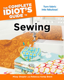 The Complete Idiot's Guide to Sewing, ed. 3, v. 
