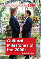 Cultural Milestones of the 2000s, ed. , v. 