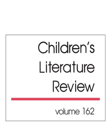 Children's Literature Review, ed. , v. 162