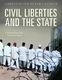 Civil Liberties and the State, ed. , v. 