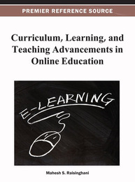 Curriculum, Learning, and Teaching Advancements in Online Education, ed. , v. 