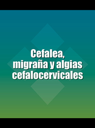 Cefalea, migraña y algias cefalocervicales, ed. 2, v. 