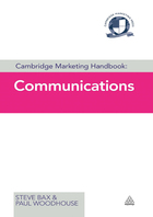 Cambridge Marketing Handbook: Communications, ed. , v. 