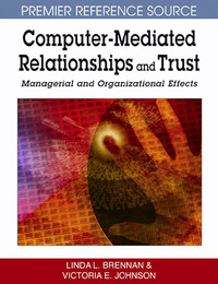 Computer-Mediated Relationships and Trust, ed. , v. 