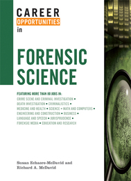 Career Opportunities in Forensic Science, ed. , v. 