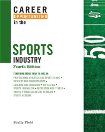 Career Opportunities in the Sports Industry, ed. 4, v. 