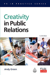 Creativity in Public Relations, ed. 4, v. 