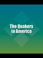 The Quakers in America, ed. , v.  Cover