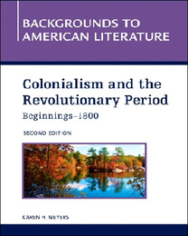 Colonialism and the Revolutionary Period (Beginnings-1800), ed. 2, v. 
