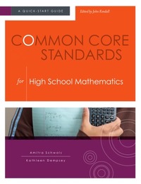 Common Core Standards for High School Mathematics, ed. , v. 