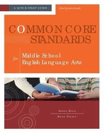 Common Core Standards for Middle School English Language Arts, ed. , v. 