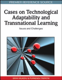 Cases on Technological Adaptability and Transnational Learning, ed. , v. 