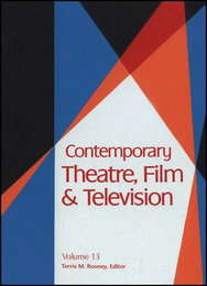 Contemporary Theatre, Film and Television, ed. , v. 13