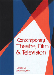 Contemporary Theatre, Film and Television, ed. , v. 26