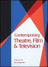 Contemporary Theatre, Film and Television, ed. , v. 38