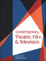 Contemporary Theatre, Film and Television, ed. , v. 49