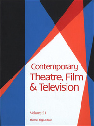 Contemporary Theatre, Film and Television, ed. , v. 51