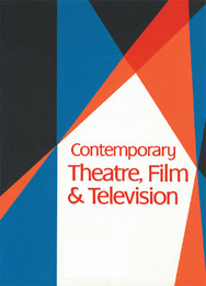 Contemporary Theatre, Film and Television, ed. , v. 110
