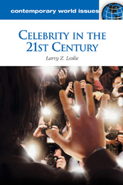 Celebrity in the 21st Century, ed. , v. 