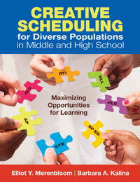 Creative Scheduling for Diverse Populations in Middle and High School, ed. , v. 