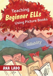 Teaching Beginner ELLs Using Picture Books, ed. , v. 