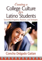 Creating a College Culture for Latino Students, ed. , v. 