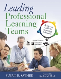 Leading Professional Learning Teams, ed. , v. 