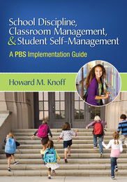 School Discipline, Classroom Management, and Student Self-Management: A PBS Implementation Guide, ed. , v. 