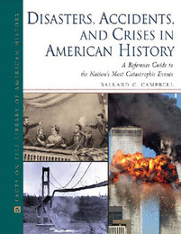 Disasters, Accidents, and Crises in American History, ed. , v. 