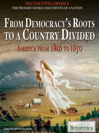 From Democracy's Roots to a Country Divided, ed. , v. 