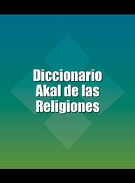 Diccionario Akal de las Religiones, ed. , v. 