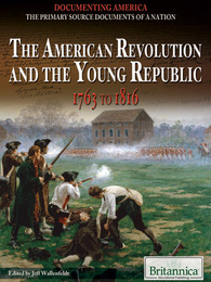 The American Revolution and the Young Republic, ed. , v. 