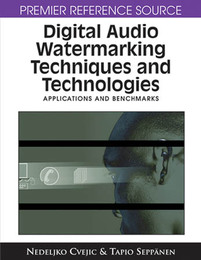 Digital Audio Watermarking Techniques and Technologies, ed. , v. 