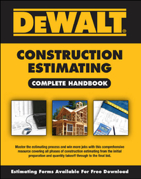 DeWALT® Construction Estimating Complete Handbook, ed. , v. 