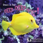 Down in the Deep, Deep Ocean!, ed. , v. 