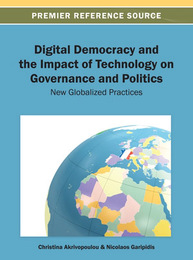 Digital Democracy and the Impact of Technology on Governance and Politics, ed. , v. 