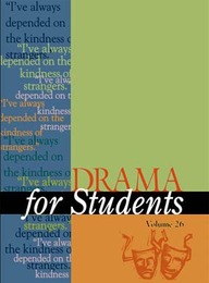 Drama for Students, ed. , v. 26