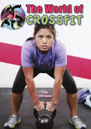 The World of CrossFit, ed. , v. 