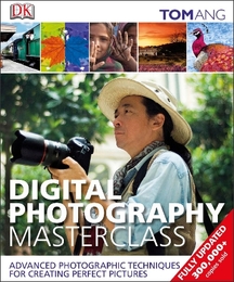 Digital Photography Masterclass, ed. 2, v. 