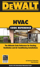 DeWALT® HVAC Code Reference, ed. , v. 