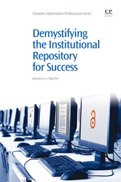 Demystifying the Institutional Repository for Success, ed. , v. 